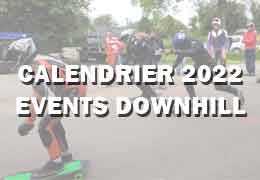 Calendrier 2022 des évènements Longboard Downhill